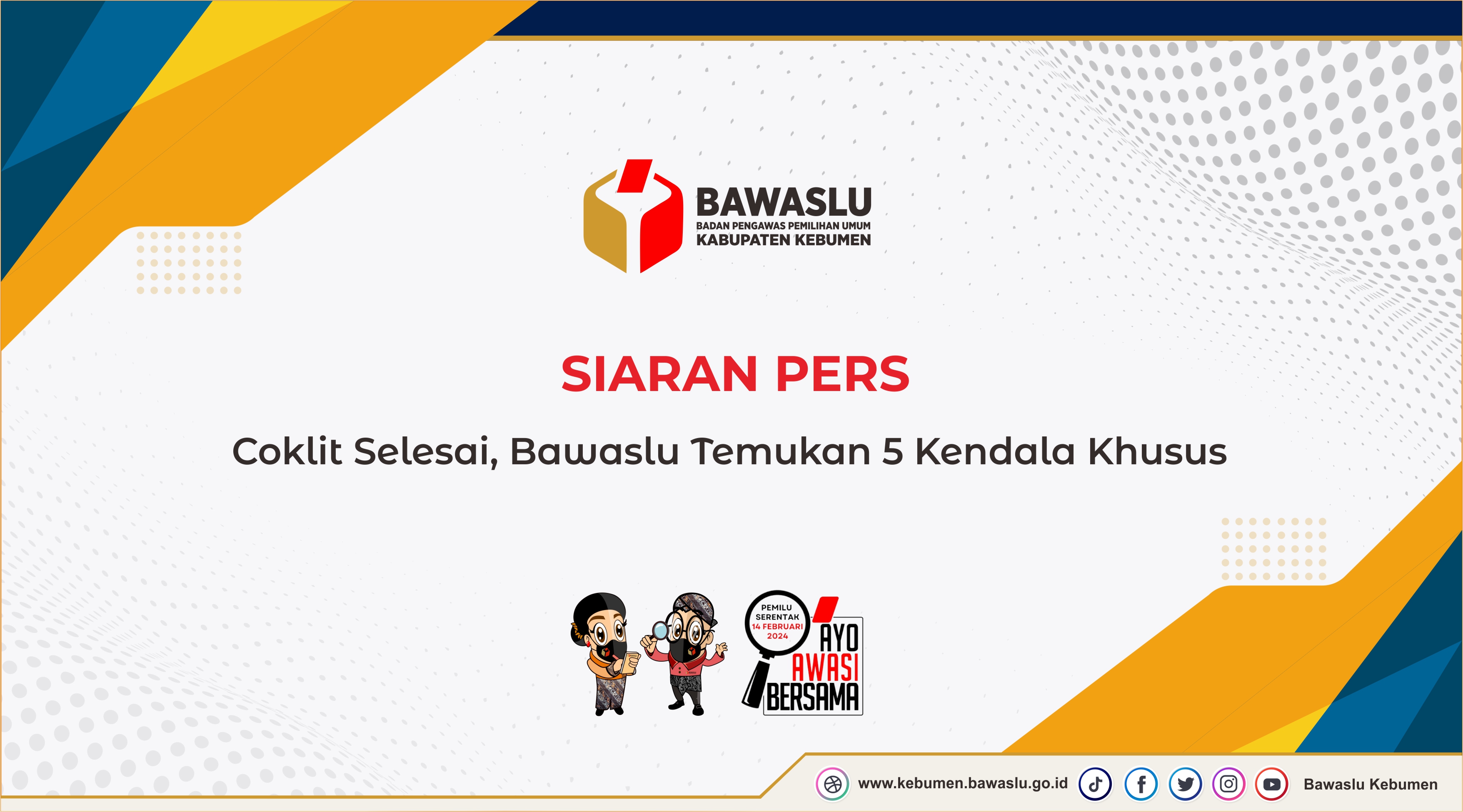 Coklit Selesai, Bawaslu Temukan 5 Kendala Khusus