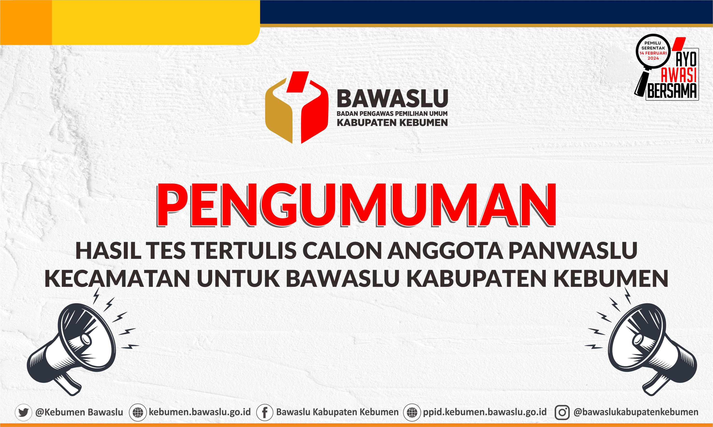 Pengumuman Hasil Tes Tertulis Calon Anggota Panwaslu Kecamatan untuk Bawaslu Kabupaten Kebumen