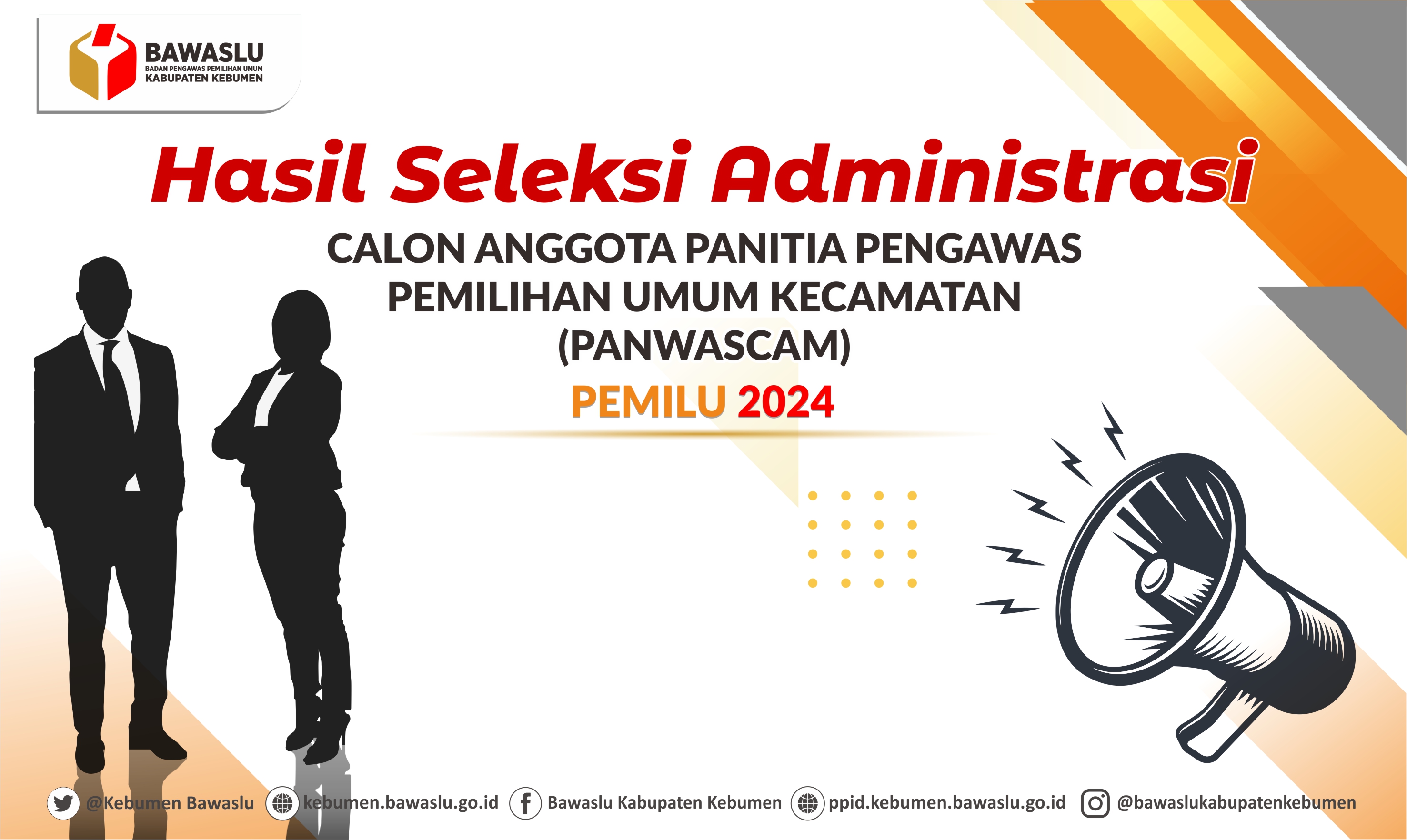 Pengumuman Hasil Seleksi Administrasi Calon Pengawas Pemilu Kecamatan pada Pemilu 2024