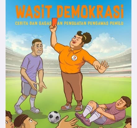 Membangun Kepercayaan Publik Ala Pengawas Pemilu