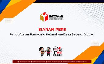 Pendaftaran Panwaslu Kelurahan/Desa Segera Dibuka